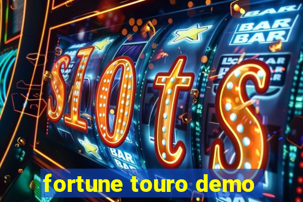 fortune touro demo